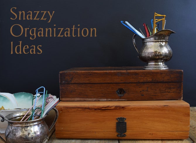 Snazzy Organization Ideas: 7 Styles