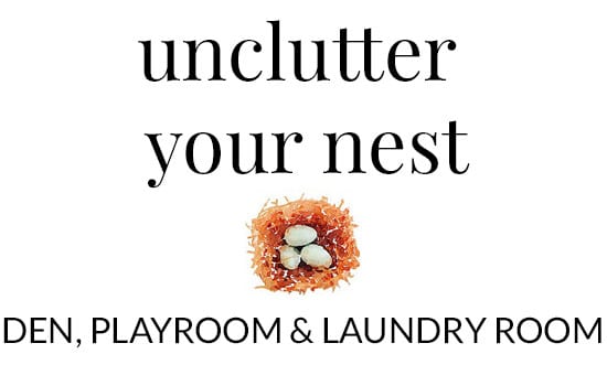 Unclutter Your Nest Boot Camp: Week 3
