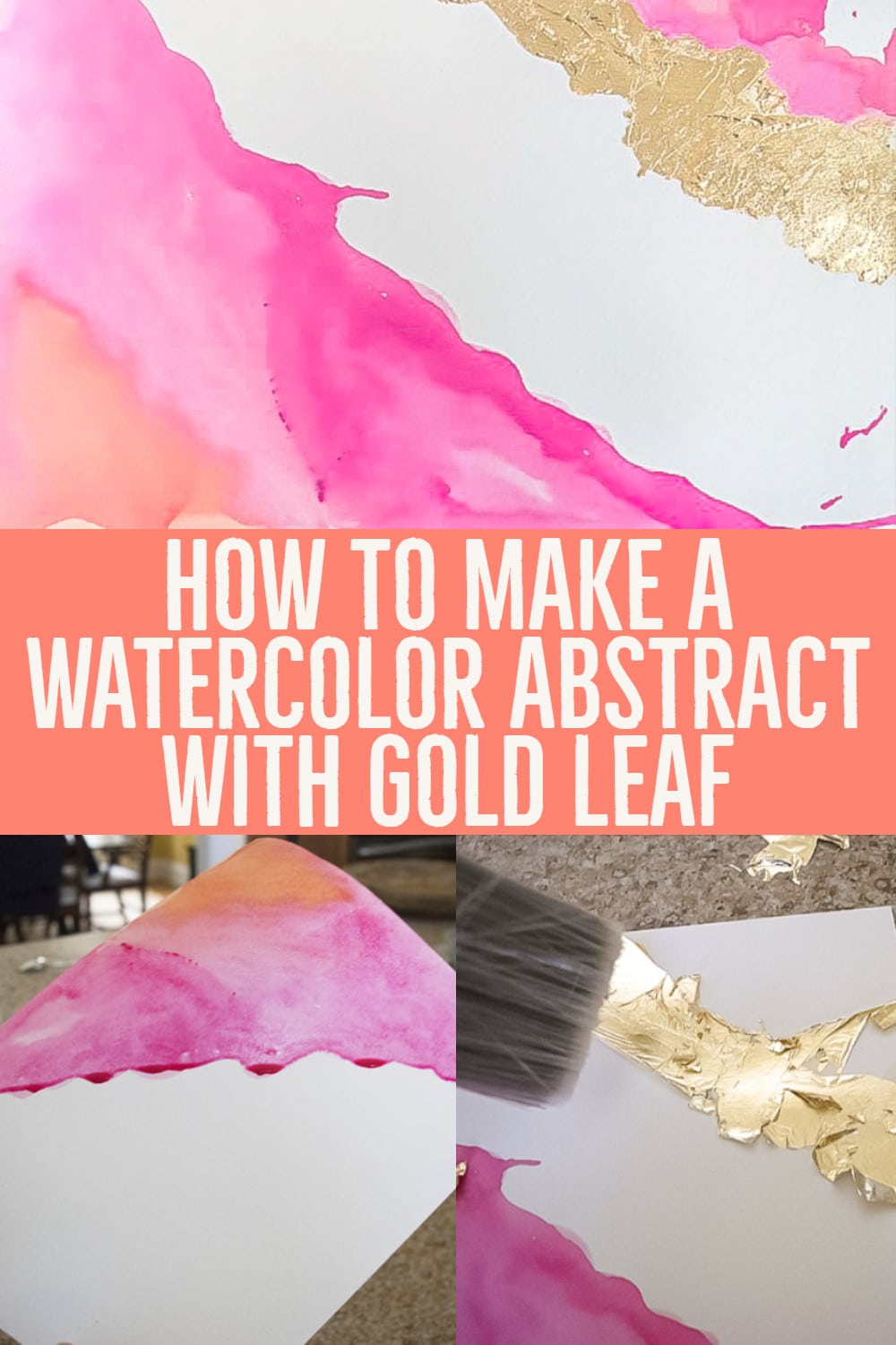 Pinterest Pin of DIY Watercolor Painting: DIY Abstract art with gold leaf 