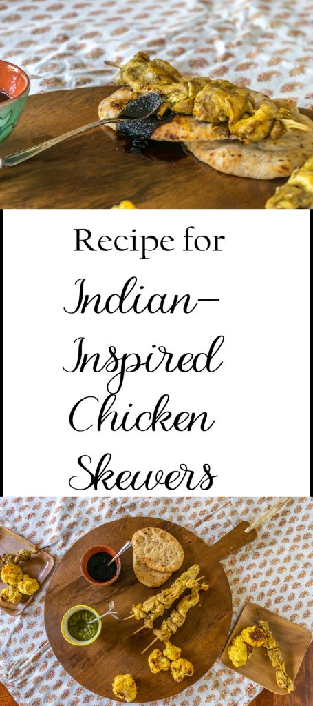 Recipe for Grilled Chicken Skewers and suggestions for side dishes to create a scrumptious Indian-inspired meal. Links for other recipes included.