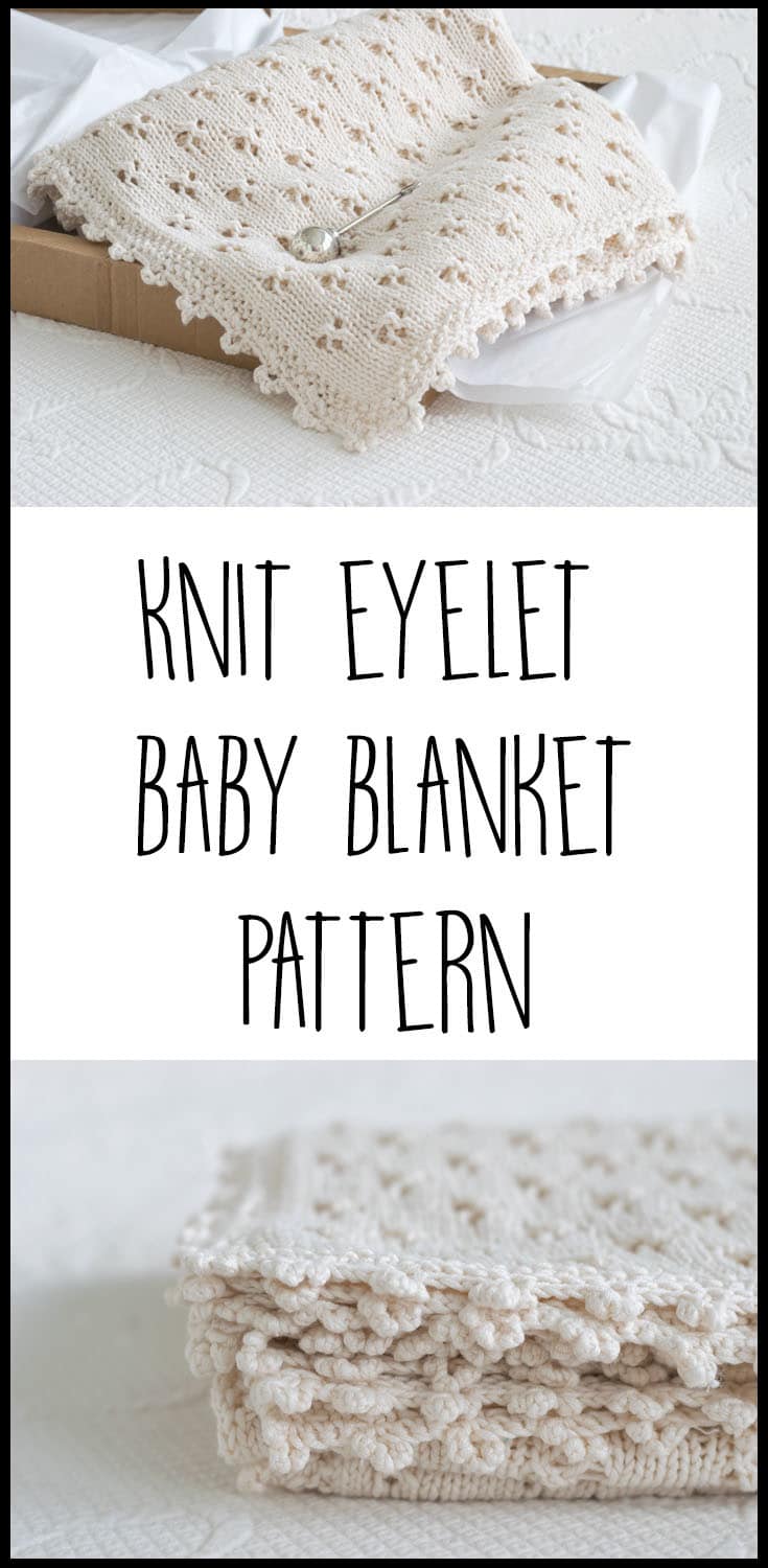 Knit Baby Blanket with Cloverleaf Eyelet Stitch • Nourish and Nestle