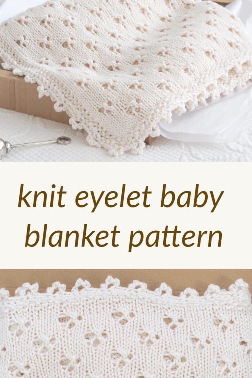 Knit Baby Blanket Pattern with Cloverleaf Eyelet Stitch • Nourish and Nestle