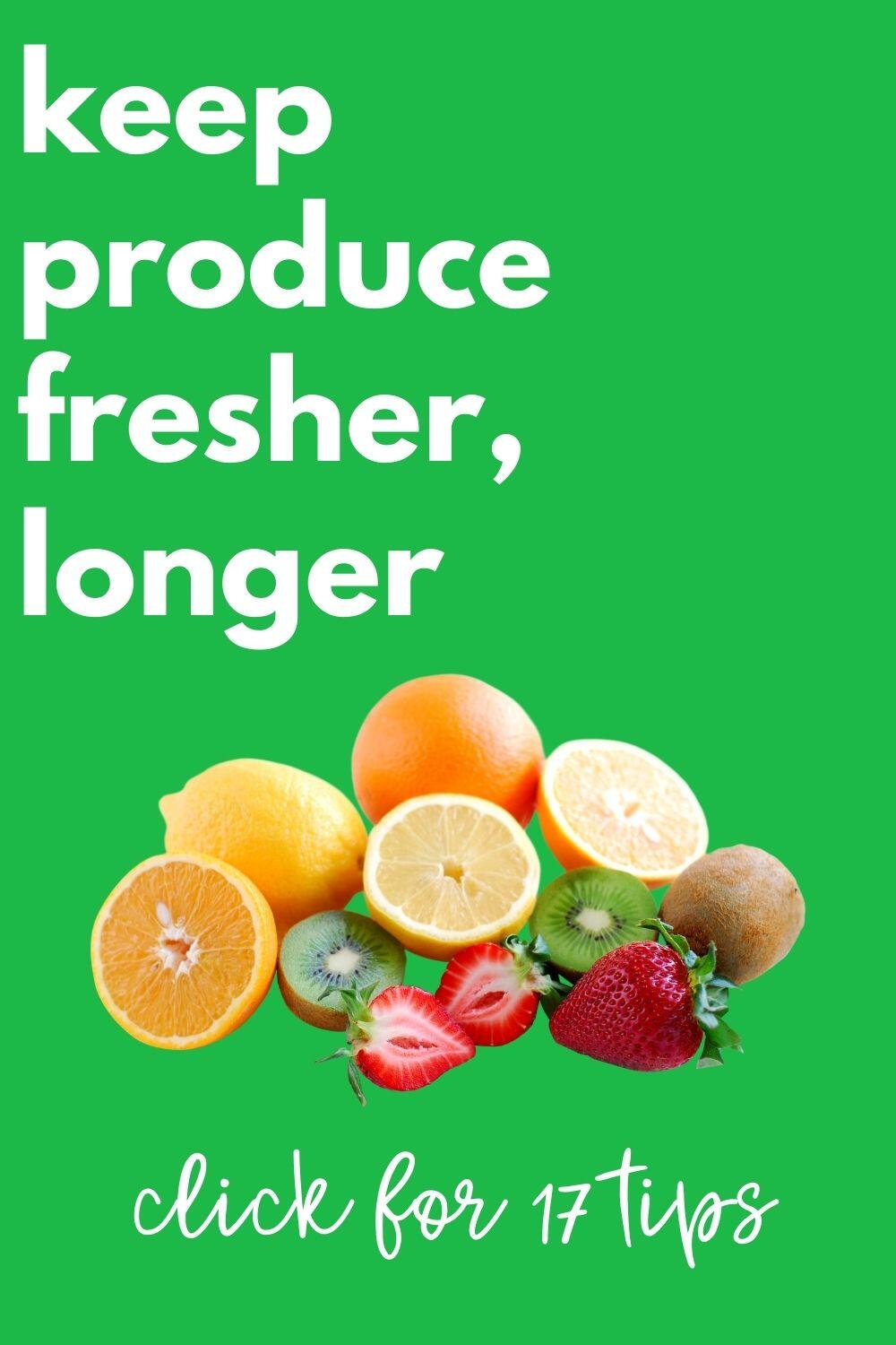 how-to-keep-produce-fresh-longer-nourish-and-nestle