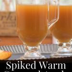 Glasses of Spiked Warm Caramel apple Cider