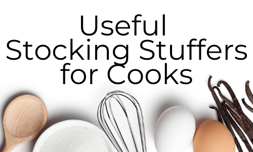 Kitchen Stocking Stuffers for Foodies & Gifts for Cooks
