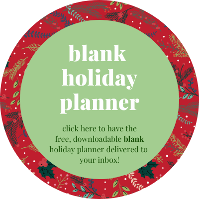 Click this button to have blank holiday planner sent to your inbox
