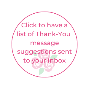 Button to Click to have a list of Thank You Messages Suggestions sent to your inbox
