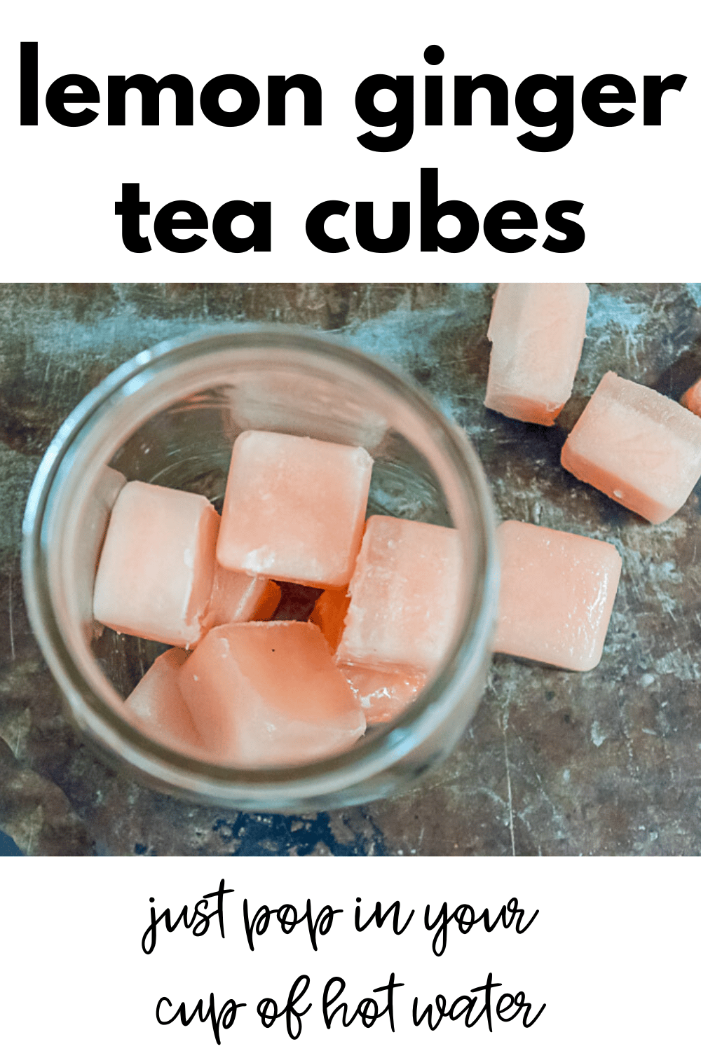 Ginger Lemon Tea Cubes Easy and Convenient · Nourish and Nestle