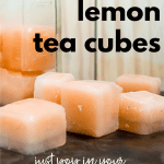 Ginger Lemon Tea Cubes