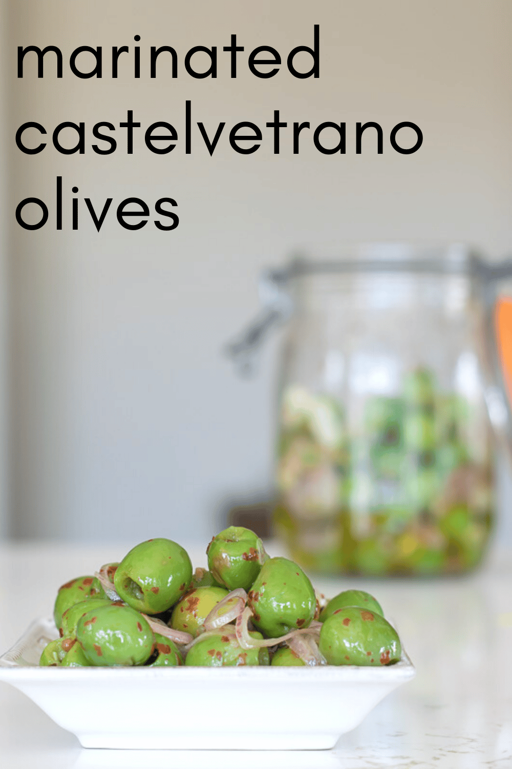 Marinated Castelvetrano Olives · Nourish and Nestle
