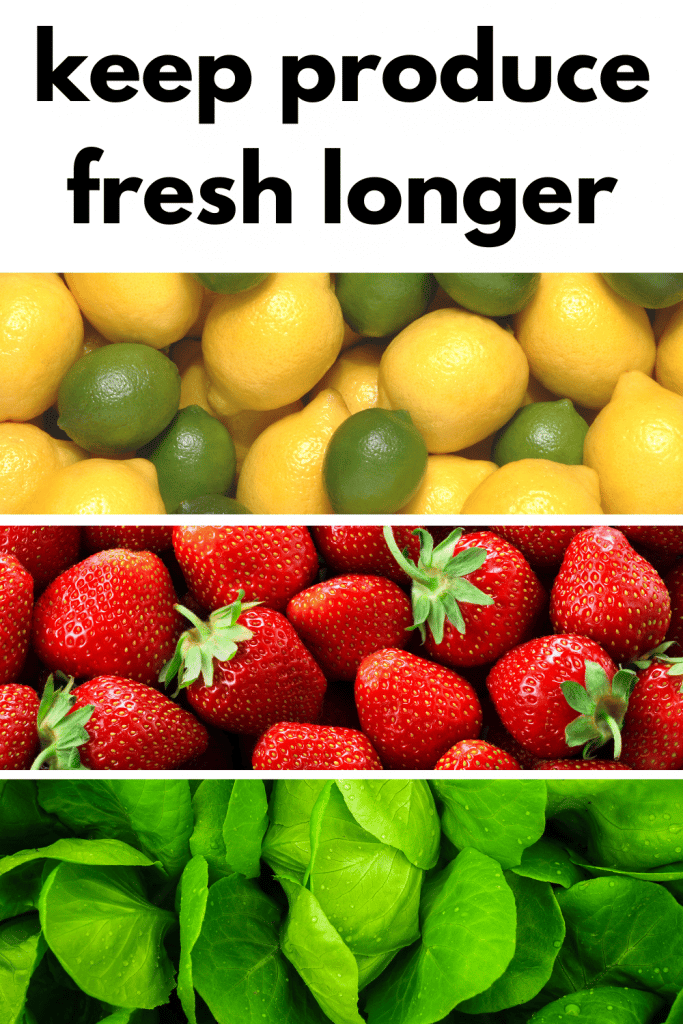 keep produce fresh longer