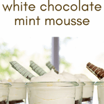 mini white chocolate mint mousse