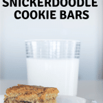 Snickerdoodle Cookie Bar with glass of milk
