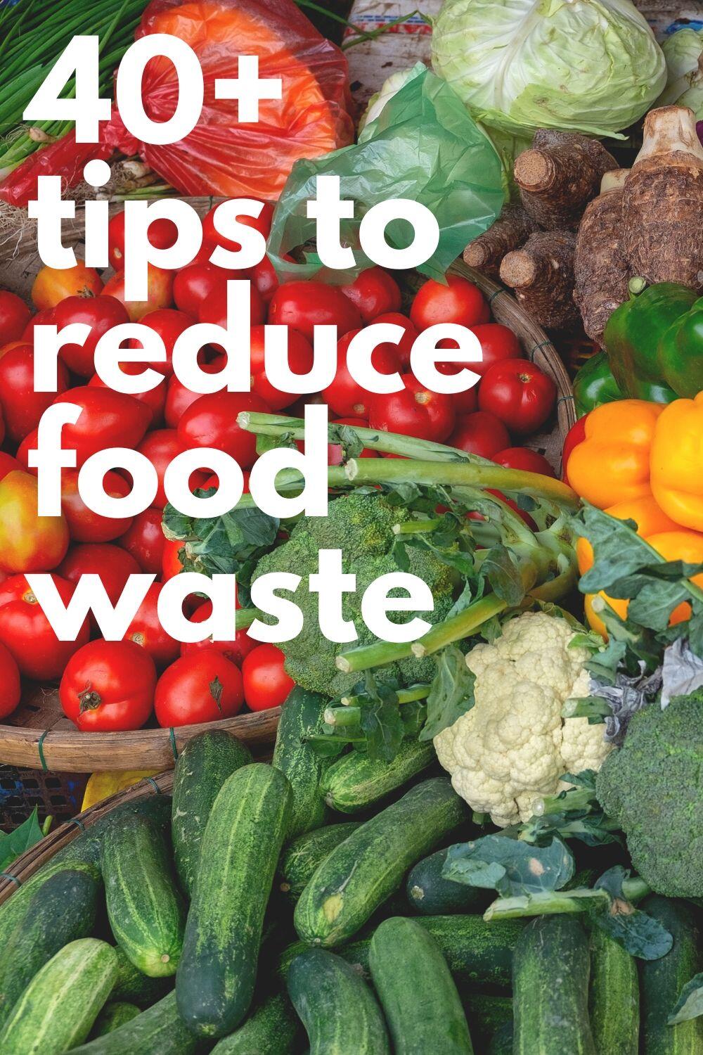 Tips to Reduce and Stop Food Waste · Nourish and Nestle