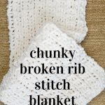 Pin showing Broken Rib Stitch Knit Blanket Pattern on Rug