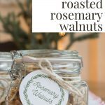 Jar of Roasted Rosemary Walnuts