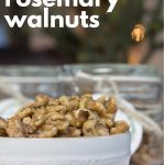 Bowl of Roasted Rosemary Walnuts