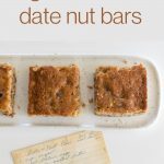 Date nut bars shown from overhead with my Grandma's recipe card