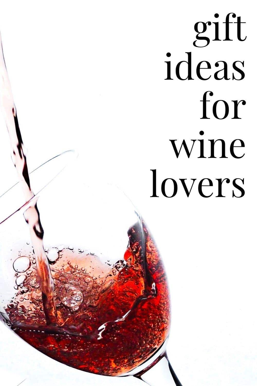 9 Best Gifts for Wine Lovers · Nourish and Nestle