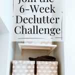 2021 Declutter Challenge over 6 Weeks — Nourish and Nestle