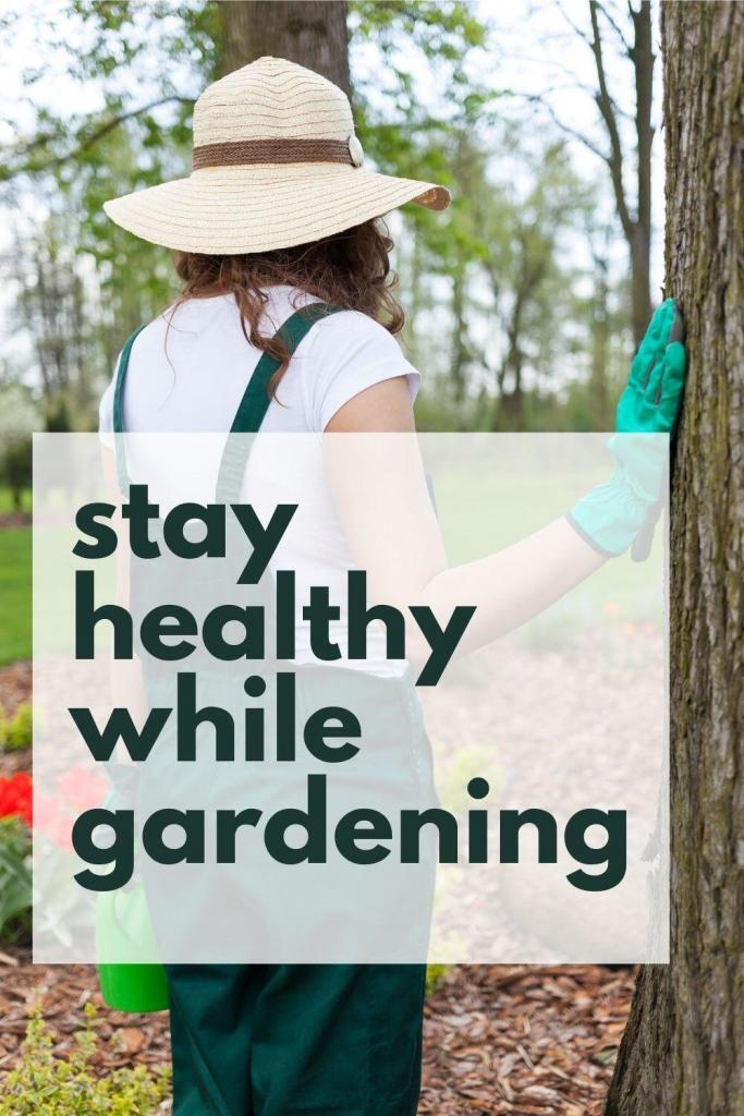 Wearing a hat and gloves is one way to stay healthy while gardening.