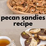 plate of pecan sandies cookies with cup of tea and a bowl of pecans..