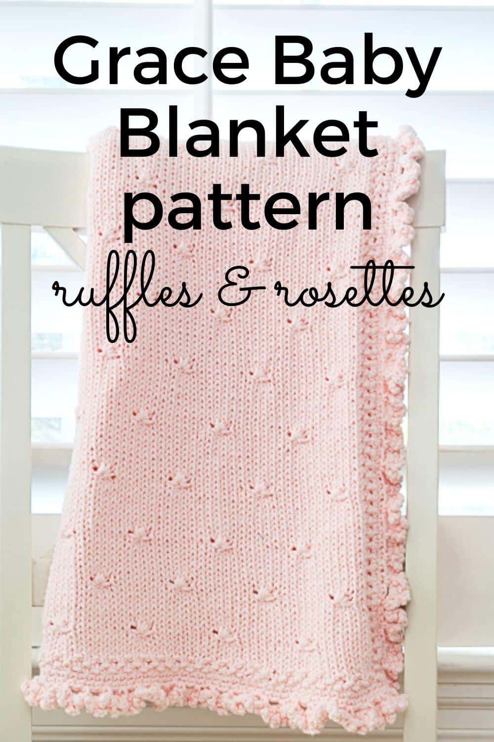 Baby Blanket Pattern Rosebuds & Ruffles · Nourish and Nestle