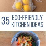 Reusable produce bags and composting are other ways to make a more sustainable kitchen.