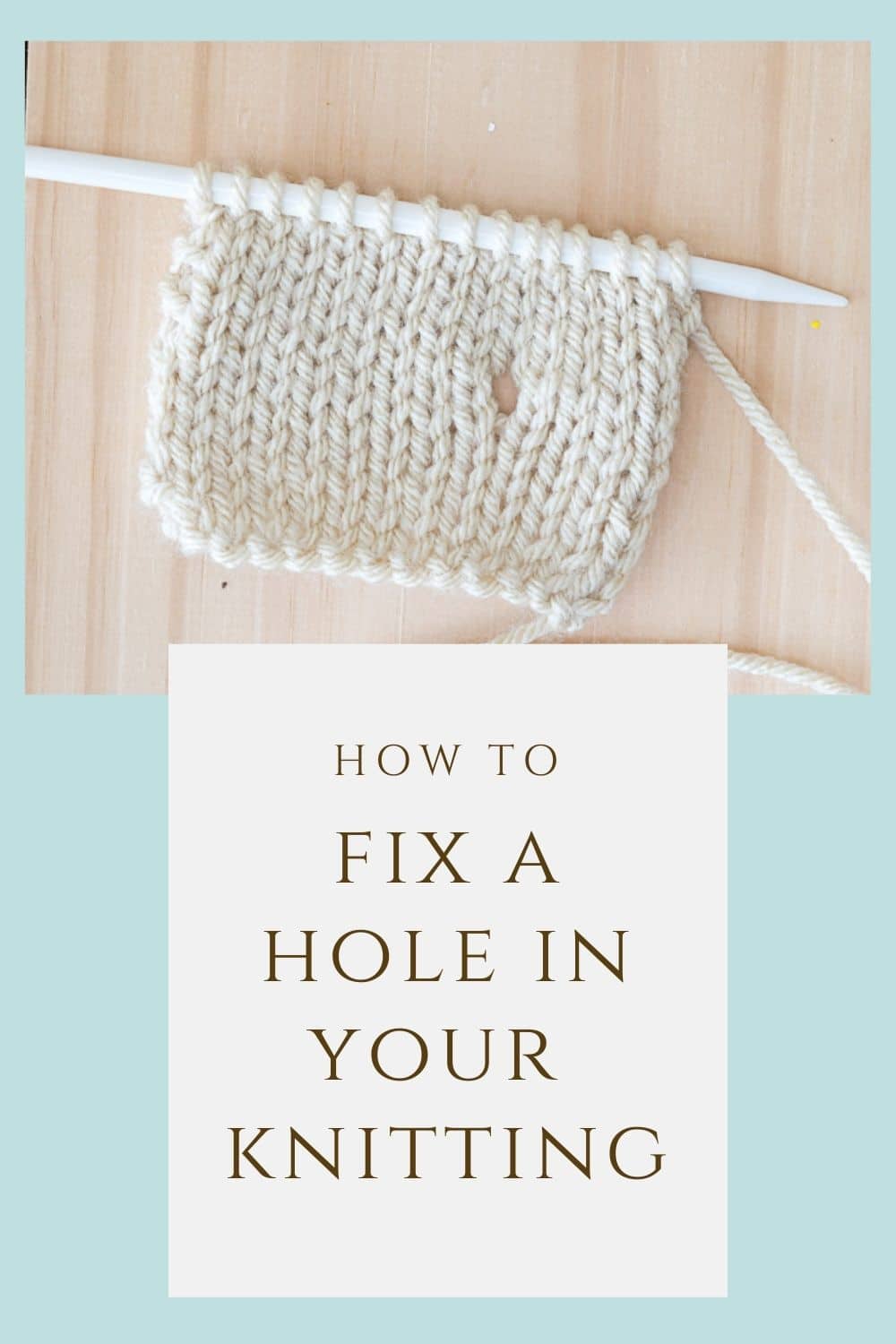 How to Fix Holes in Knitting (3 scenarios) · Nourish and Nestle