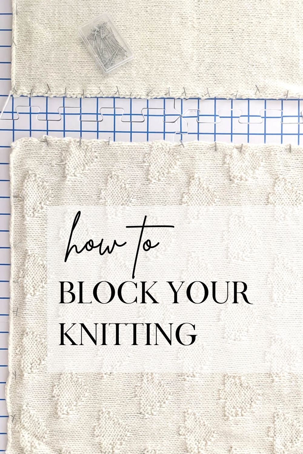 Why Is It Important To Block Knitting