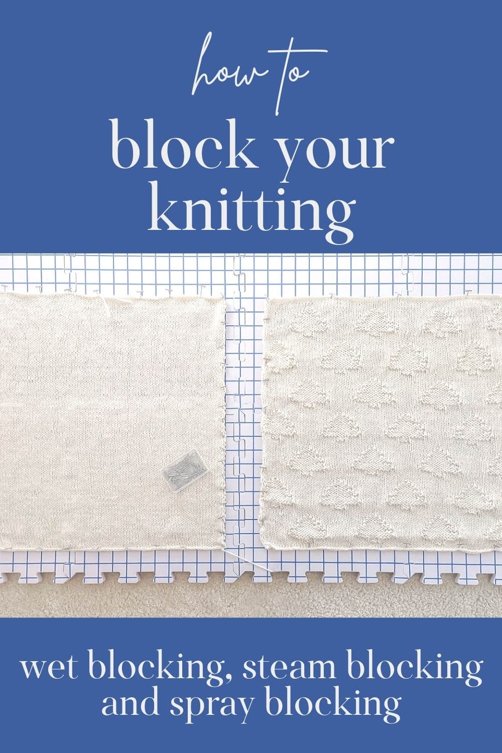 How to Block Knitting Projects · Nourish and Nestle