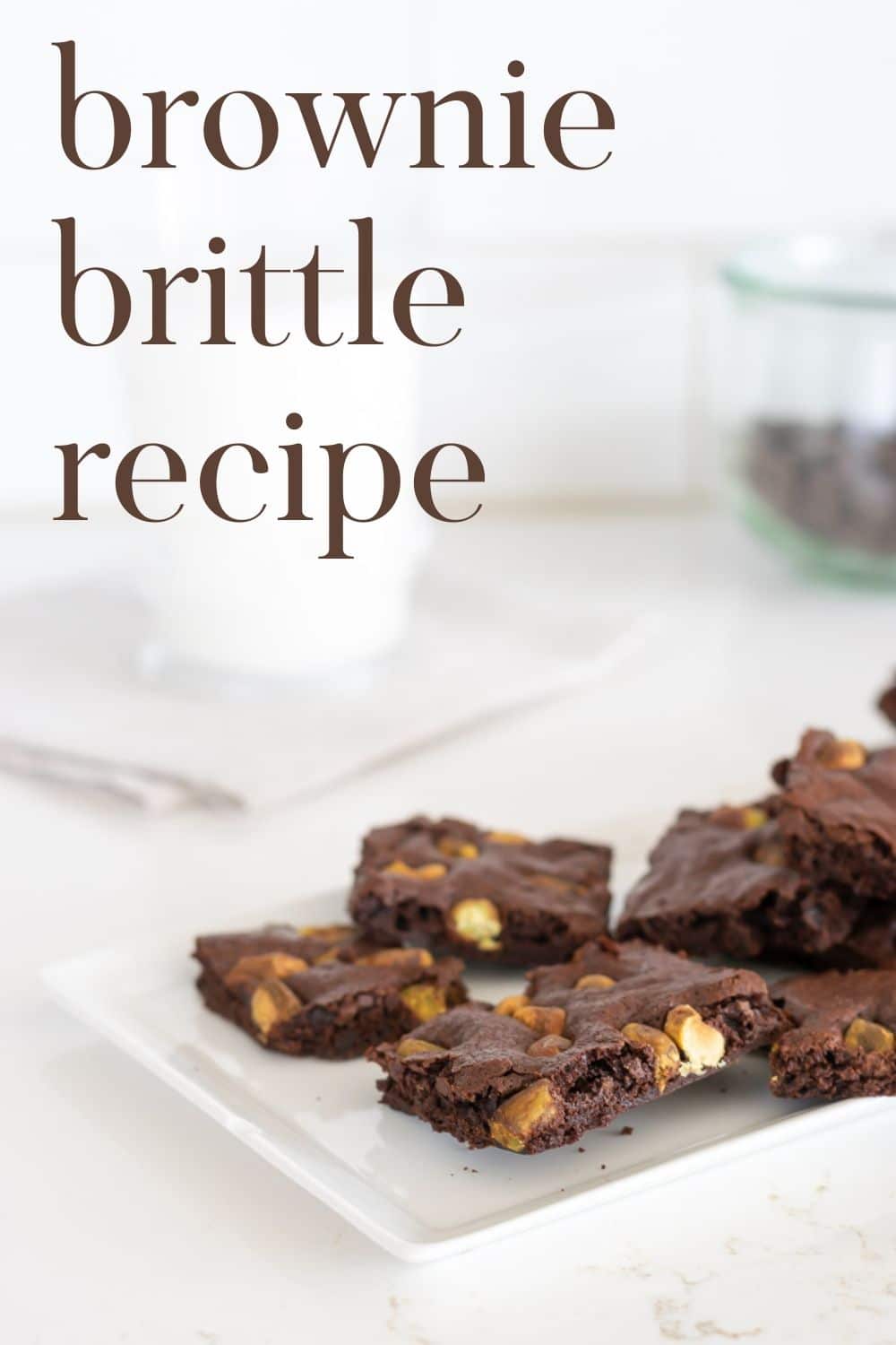 Brownie Brittle Recipe Quick And Easy Nourish And Nestle