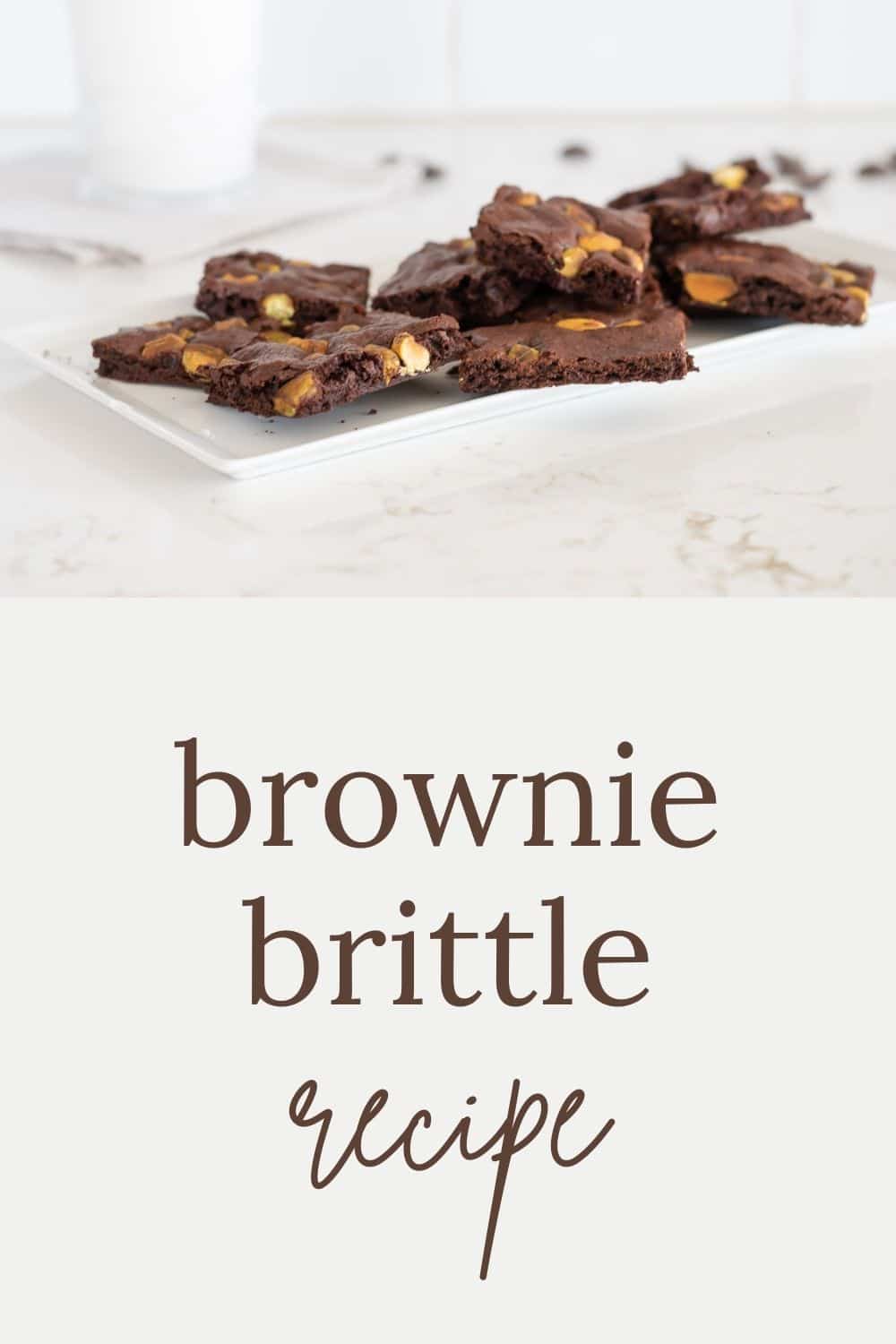 Brownie Brittle Recipe Quick and Easy · Nourish and Nestle