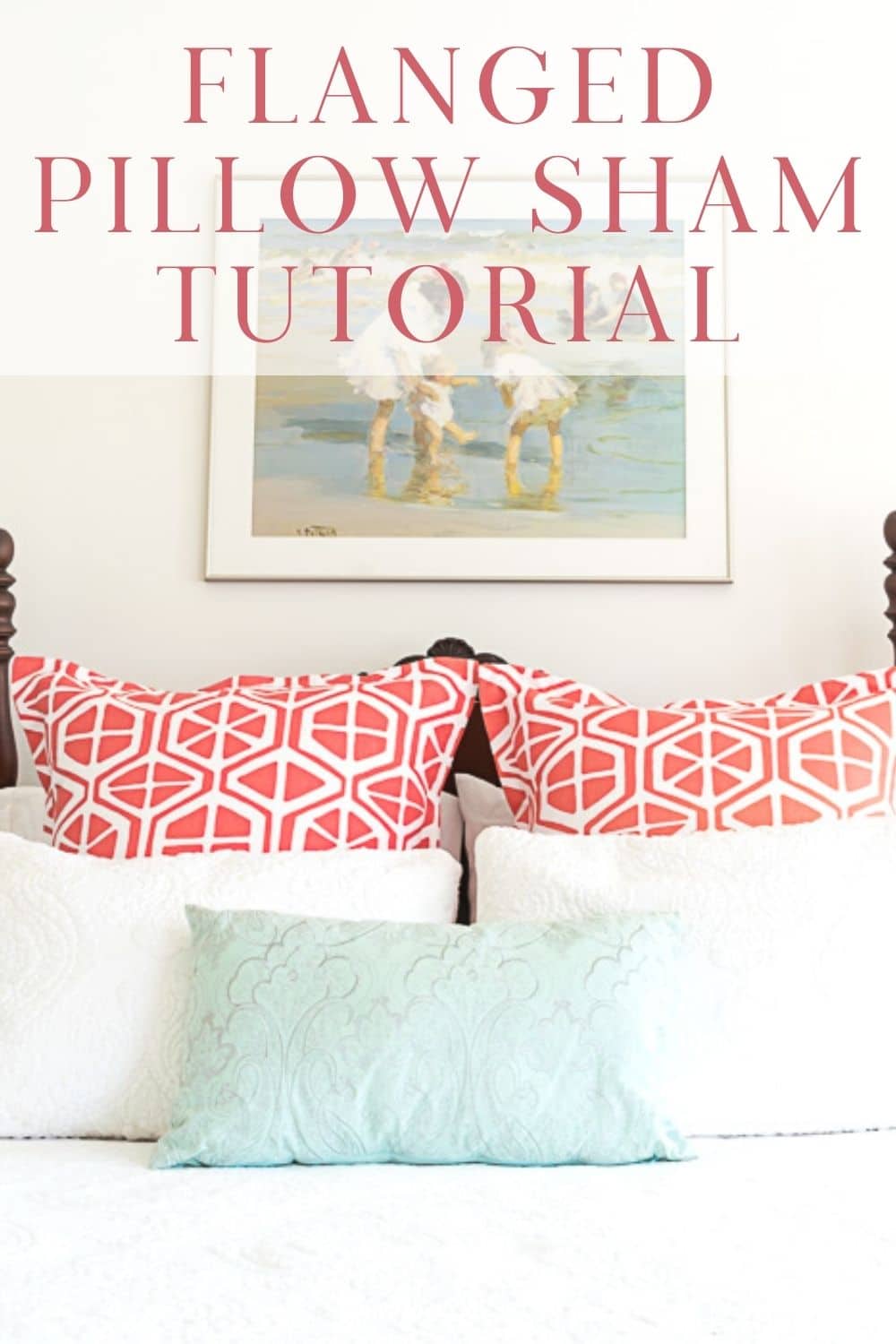 Pillow Sham Pattern with Flange Edge · Nourish and Nestle