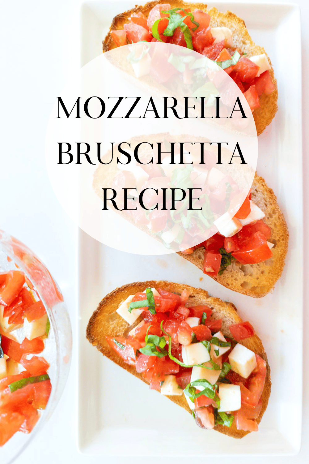 Mozzarella Bruschetta Recipe · Nourish and Nestle