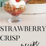 Strawberry Crisp in a baking pan with a bowl of strawberry crisp in front.