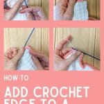 Four images showing how to add a crochet edge to a knitted piece.