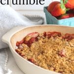 Strawberry Crumble in a baking pan