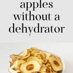 Dehydrated apples without a dehydrator.