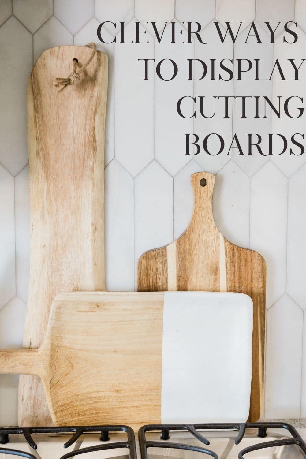 How To Display Cutting Boards In A Kitchen · Nourish And Nestle