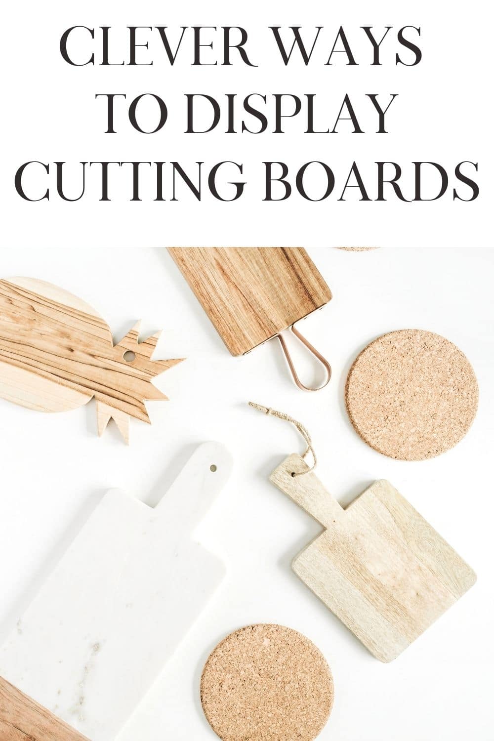 How to Display Cutting Boards in a Kitchen · Nourish and Nestle