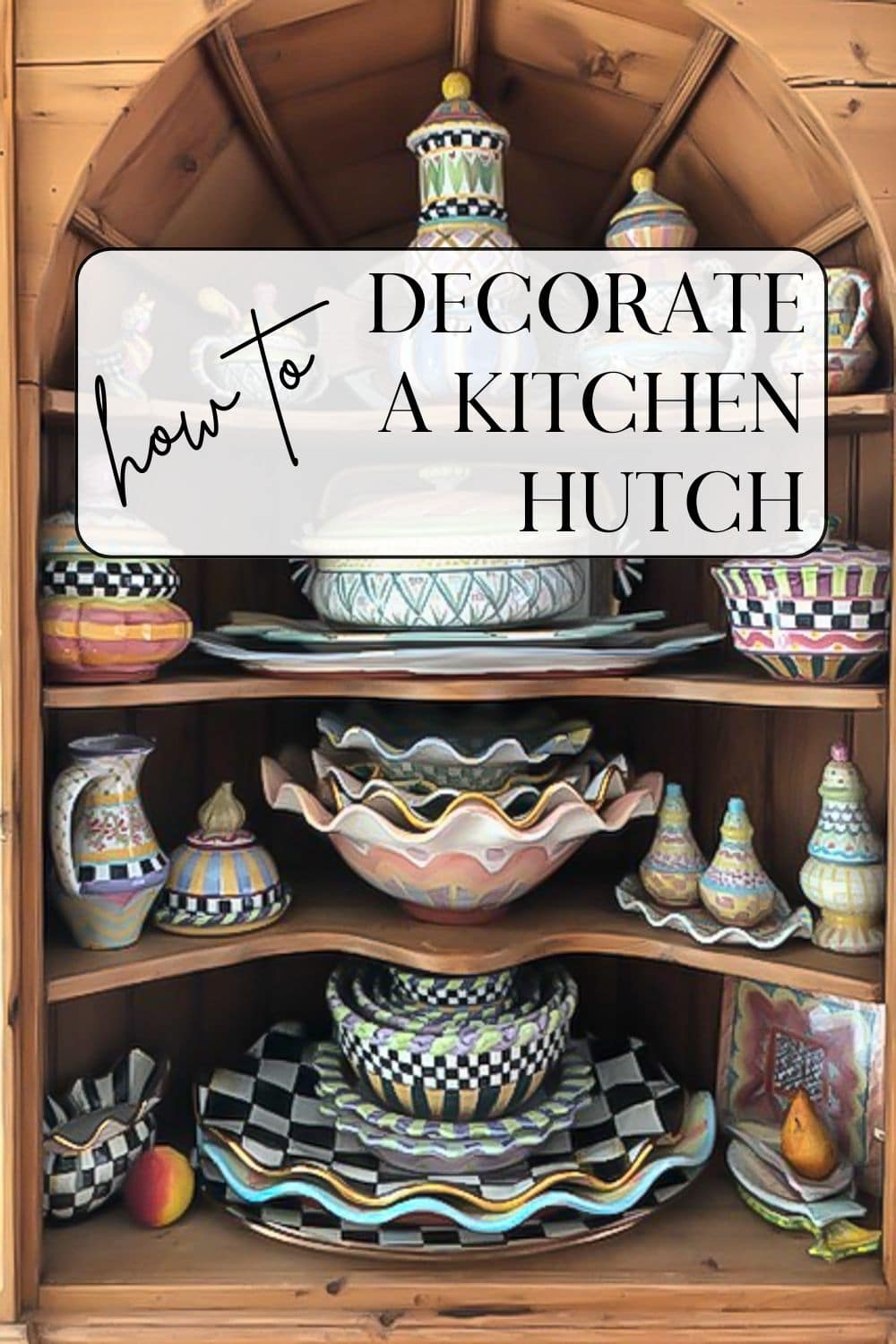 How to Decorate a Kitchen Hutch · Nourish and Nestle