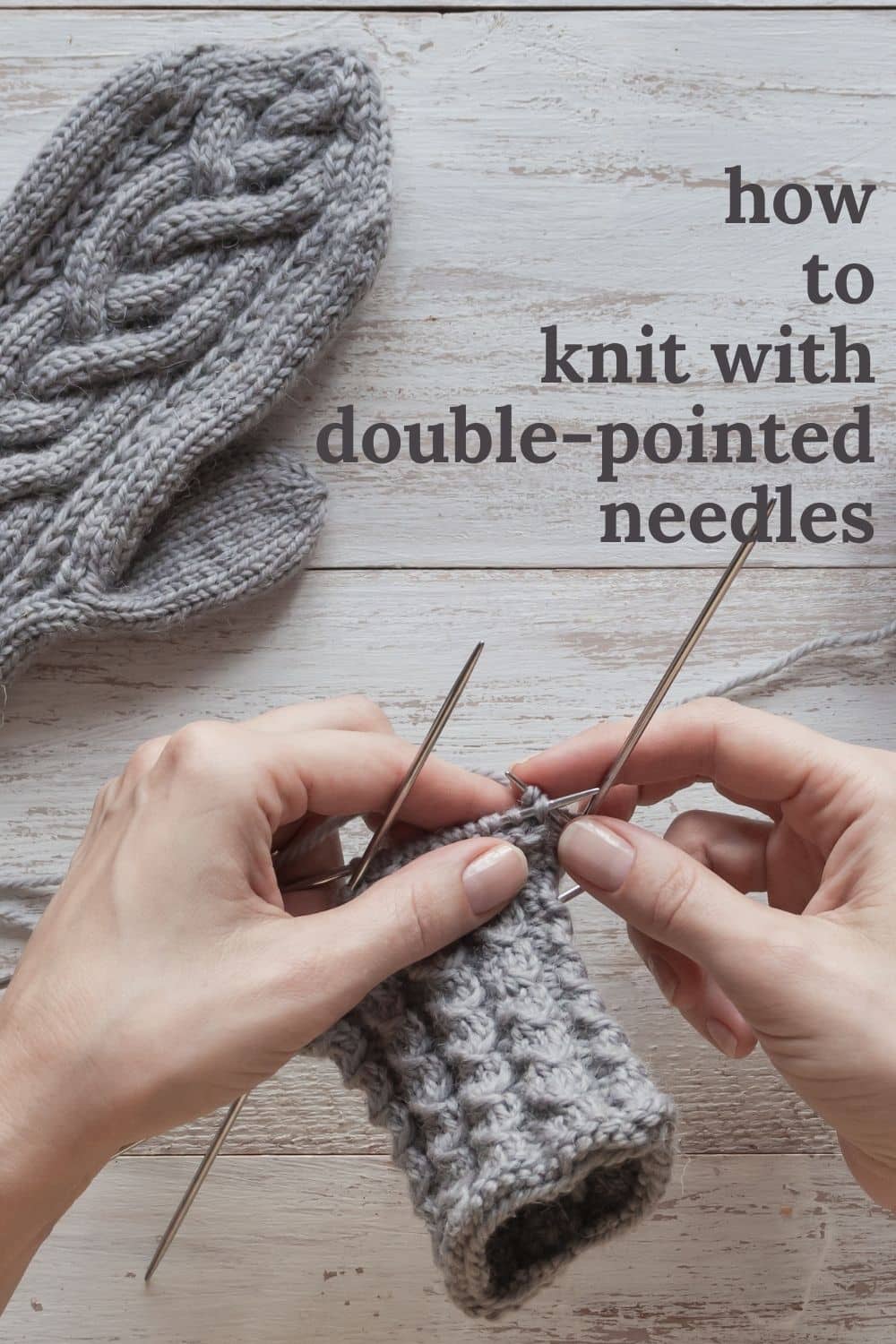Knit in the Round with Double Pointed Needles · Nourish and Nestle