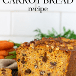 Cut loaf of carrot bread.