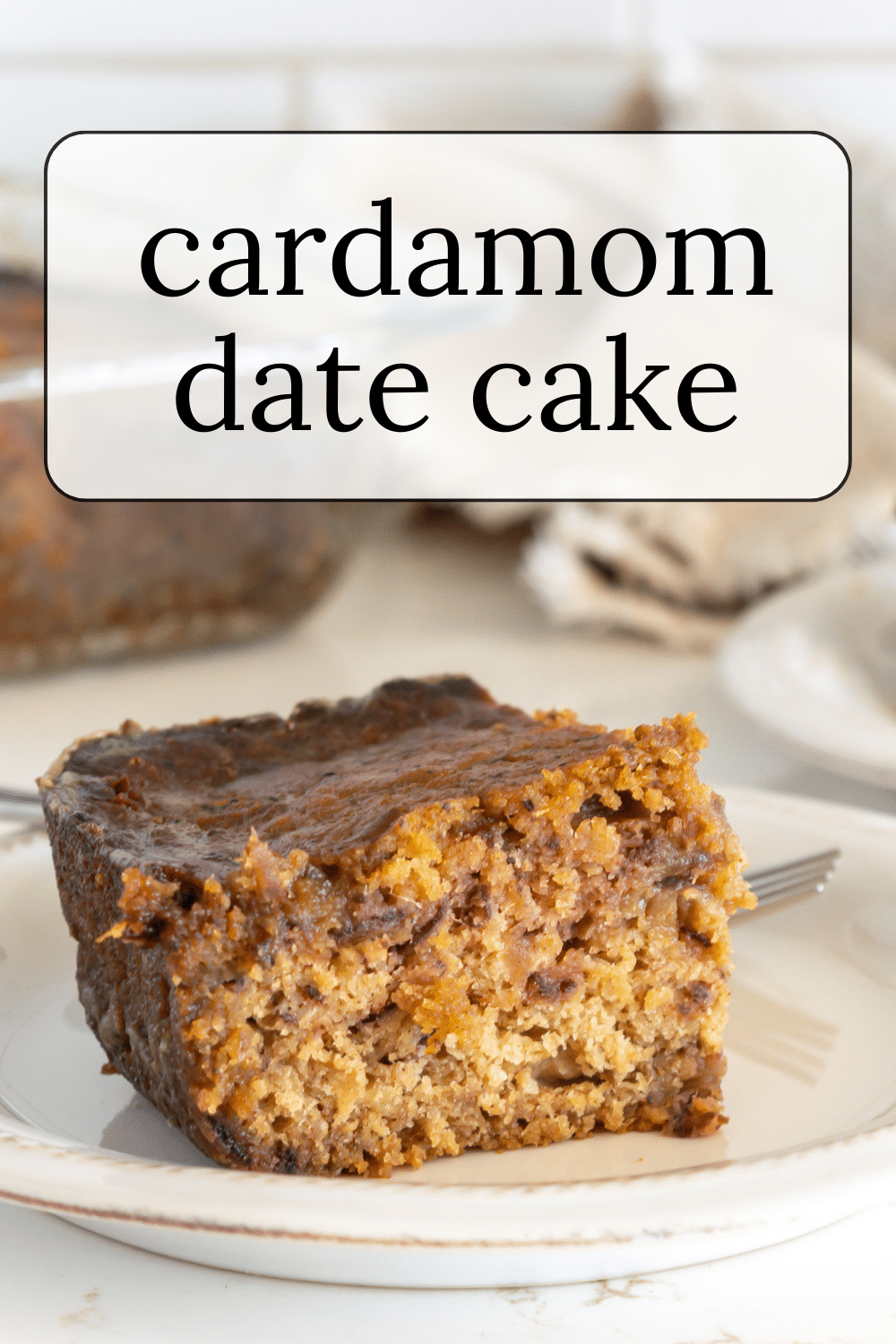 Date Cake Recipe · Nourish and Nestle