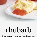 Rhubarb Jam on a piece of bread.