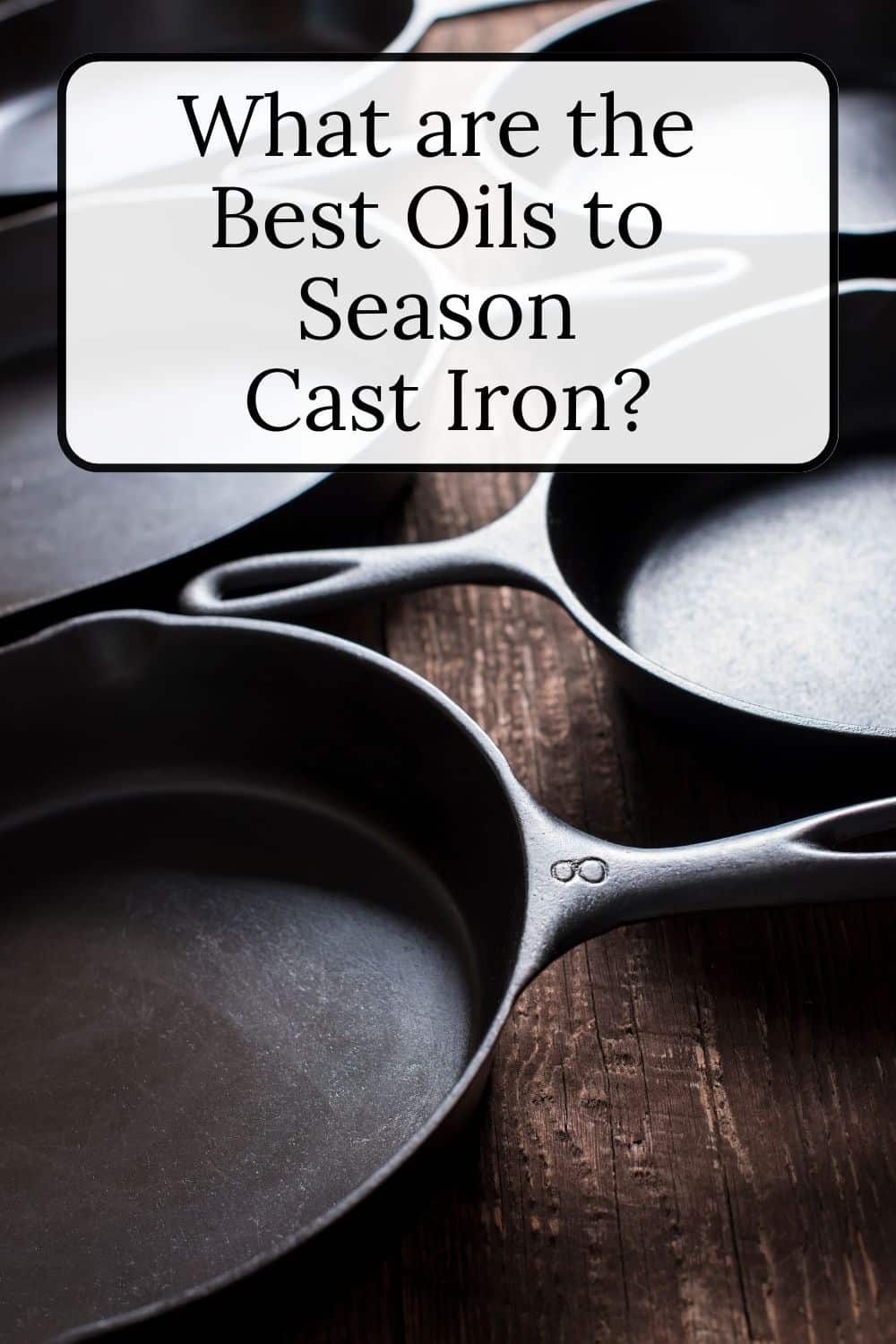 The Best Oils to Season Cast Iron · Nourish and Nestle