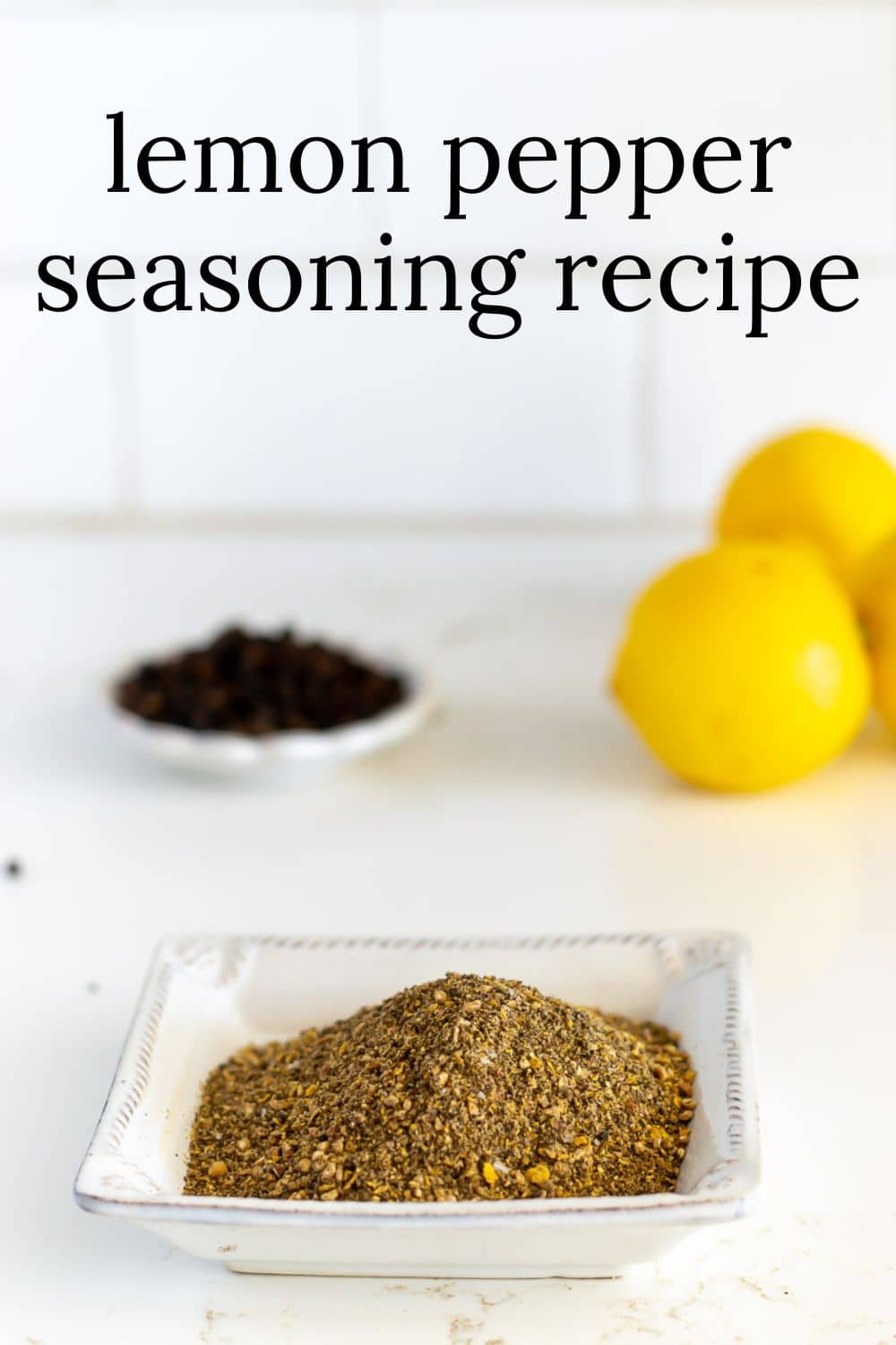 Lemon Pepper Seasoning Recipe · Nourish and Nestle