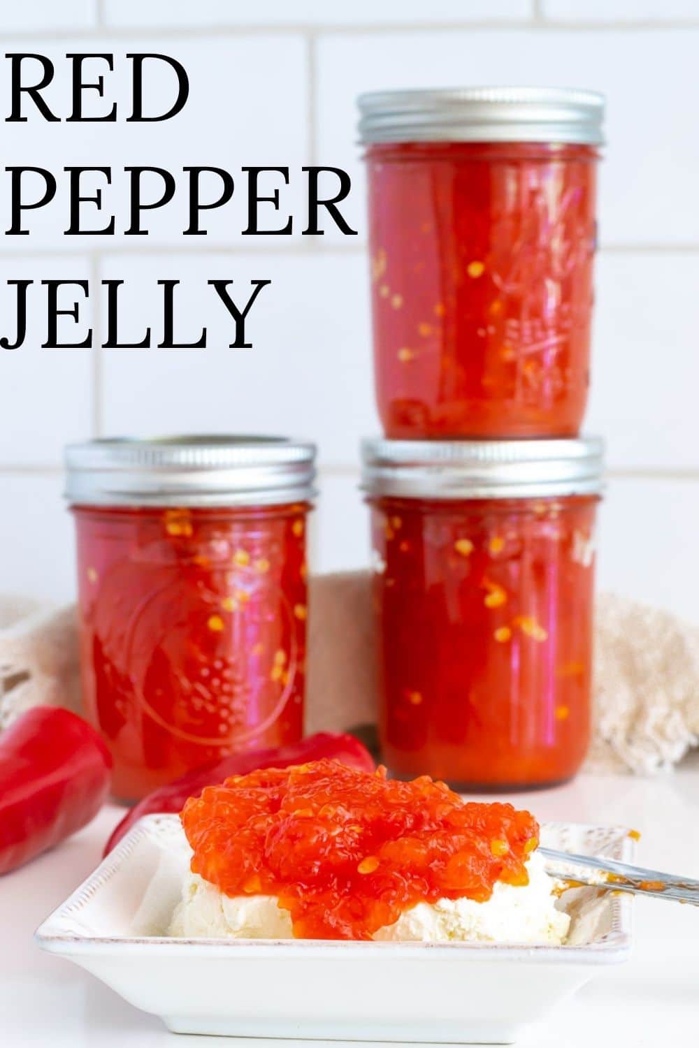 Red Pepper Jelly · Nourish and Nestle