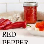 Red peppers and red pepper jelly.